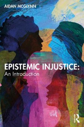 Picture of Epistemic Injustice: An Introduction