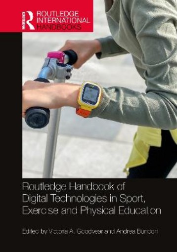 Picture of Routledge Handbook of Digital Technologies in Sport, Exercise and Physical Education