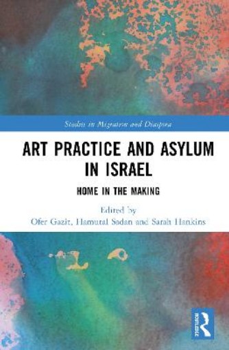 Picture of Art Practice and Asylum in Israel