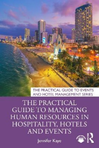 Picture of Practical Guide to Managing Human Resources in Hospitality, Hotels and Events