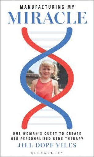 Picture of Manufacturing My Miracle