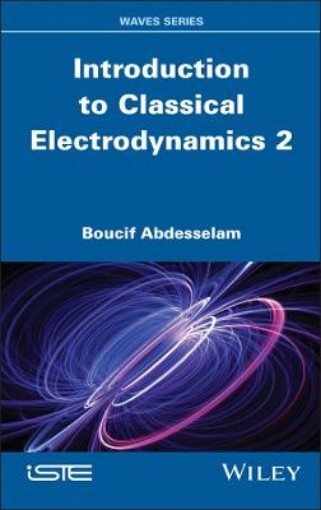 Picture of Introduction to Classical Electrodynamics, Volume 2