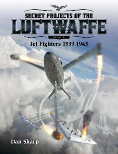 Picture of Secret Projects of the Luftwaffe - Vol 1