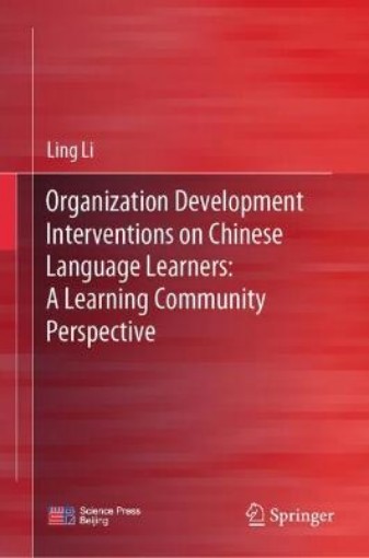 Picture of Organization Development Interventions on Chinese Language Learners: A Learning Community Perspective
