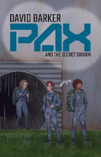 Picture of Pax and the Secret Swarm