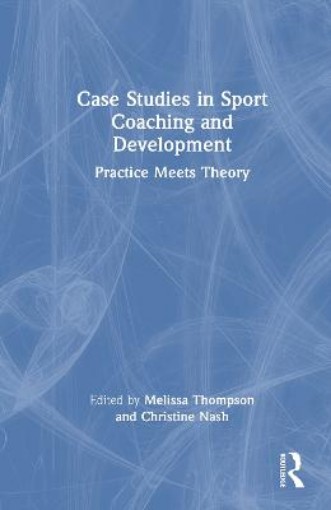 Picture of Case Studies in Sport Coaching and Development