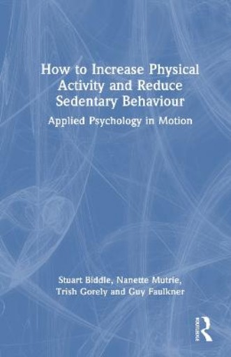 Picture of How to Increase Physical Activity and Reduce Sedentary Behaviour