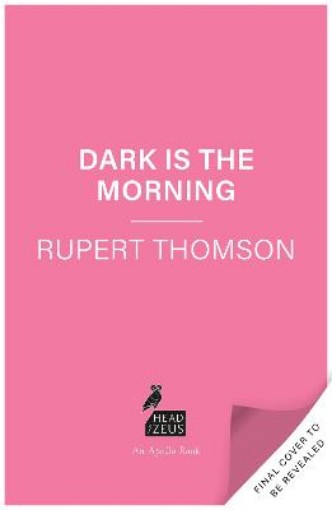 Picture of Dark is the Morning