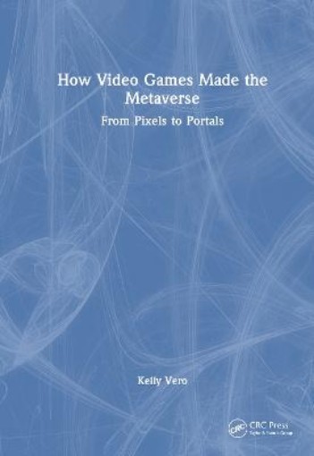 Picture of How Video Games Made the Metaverse