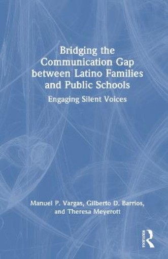 Picture of Bridging the Communication Gap between Latino Families and Public Schools