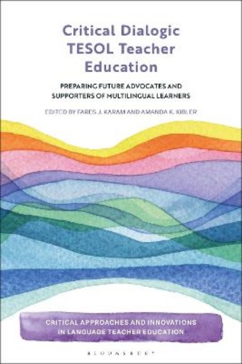 Picture of Critical Dialogic TESOL Teacher Education
