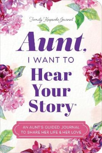 Picture of Aunt, I Want to Hear Your Story