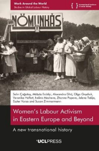 Picture of Women’s Labour Activism in Eastern Europe and Beyond