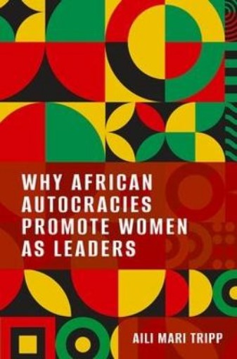 Picture of Why African Autocracies Promote Women as Leaders
