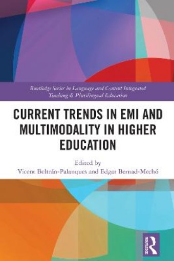 Picture of Current Trends in EMI and Multimodality in Higher Education