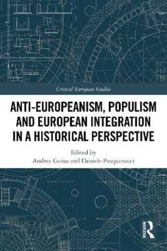 Picture of Anti-Europeanism, Populism and European Integration in a Historical Perspective