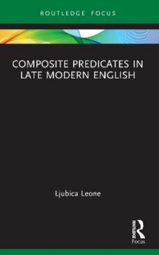 Picture of Composite Predicates in Late Modern English