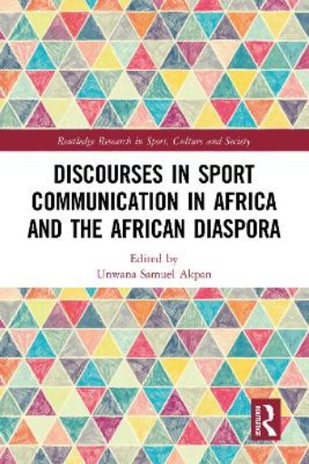 Picture of Discourses in Sport Communication in Africa and the African Diaspora