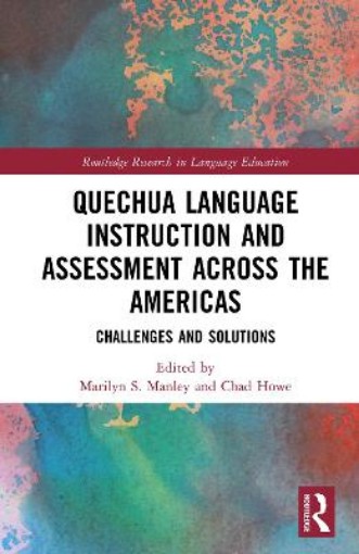 Picture of Quechua Language Instruction and Assessment Across the Americas