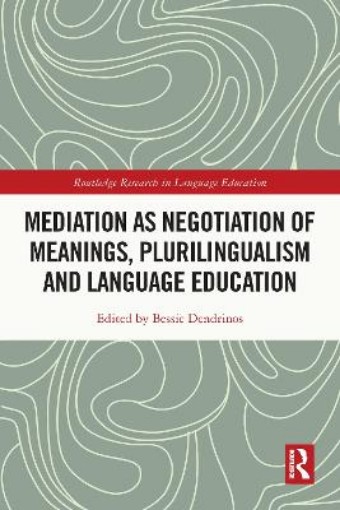 Picture of Mediation as Negotiation of Meanings, Plurilingualism and Language Education