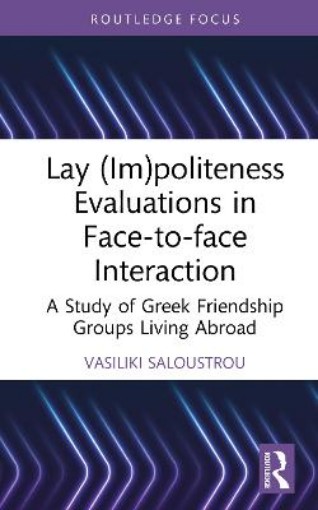 Picture of Lay (Im)politeness Evaluations in Face-to-face Interaction