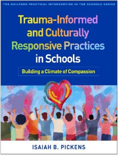 Picture of Trauma-Informed and Culturally Responsive Practices in Schools