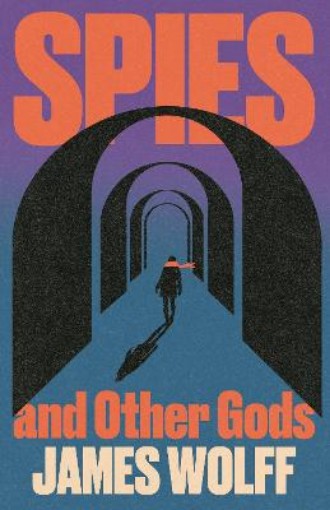Picture of Spies and Other Gods