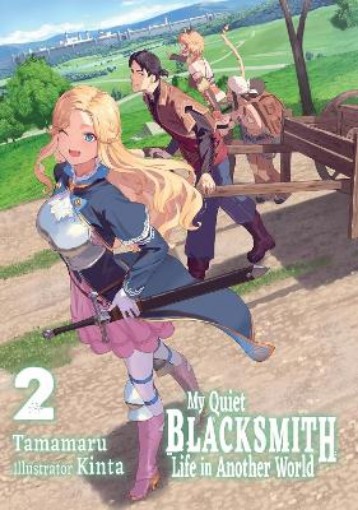 Picture of My Quiet Blacksmith Life in Another World: Volume 2 (Light Novel)