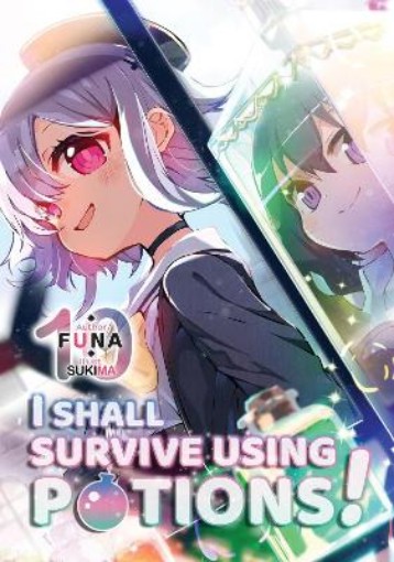 Picture of I Shall Survive Using Potions! Volume 10 (Light Novel)