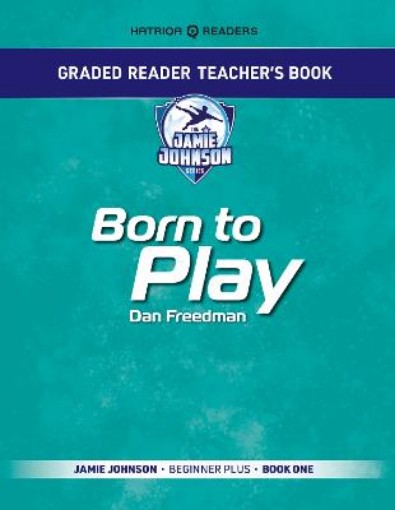 Picture of Graded Reader Teacher's Book: Born to Play