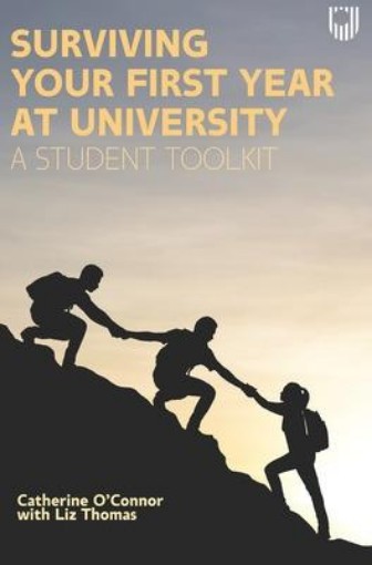Picture of Surviving Your First Year at University: A Student Toolkit