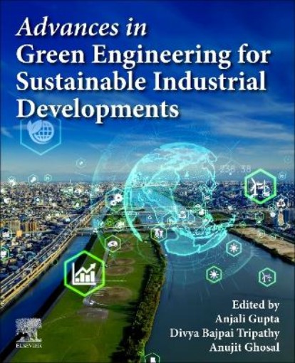Picture of Advances in Green Engineering for Sustainable Industrial Developments