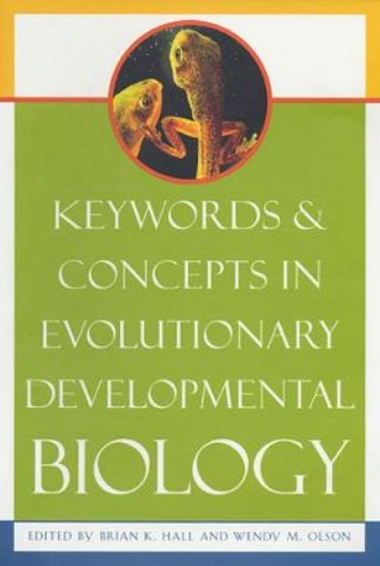 Picture of Keywords and Concepts in Evolutionary Developmental Biology