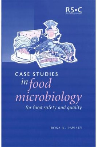 Picture of Case Studies in Food Microbiology for Food Safety and Quality