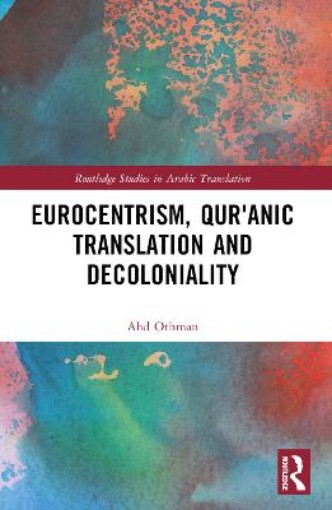 Picture of Eurocentrism, Qur?anic Translation and Decoloniality