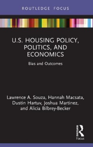 Picture of U.S. Housing Policy, Politics, and Economics