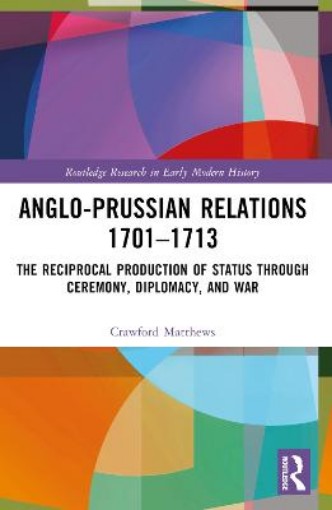 Picture of Anglo-Prussian Relations 1701–1713