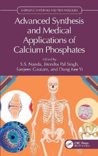 Picture of Advanced Synthesis and Medical Applications of Calcium Phosphates