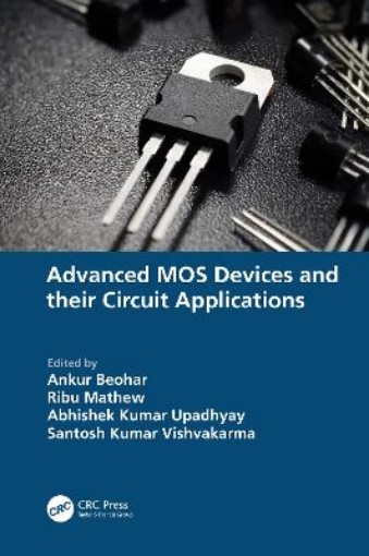 Picture of Advanced MOS Devices and their Circuit Applications