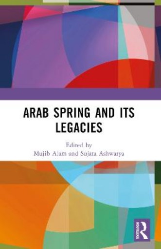 Picture of Arab Spring and Its Legacies