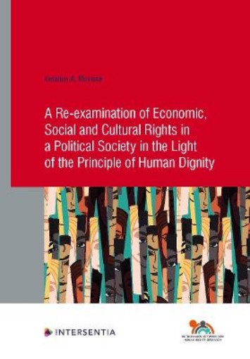 Picture of Re-examination of Economic, Social and Cultural Rights in a Political Society in the Light of the Principle of Human Dignity