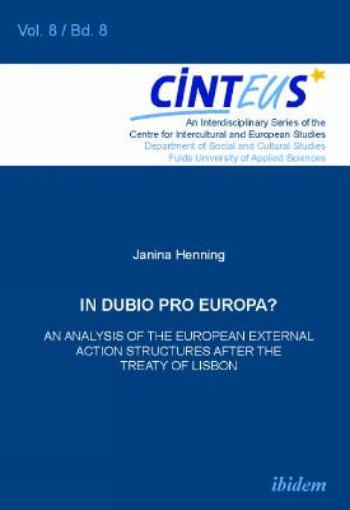Picture of In Dubio Pro Europa? An Analysis of the European External Action structures after the Treaty of Lisbon