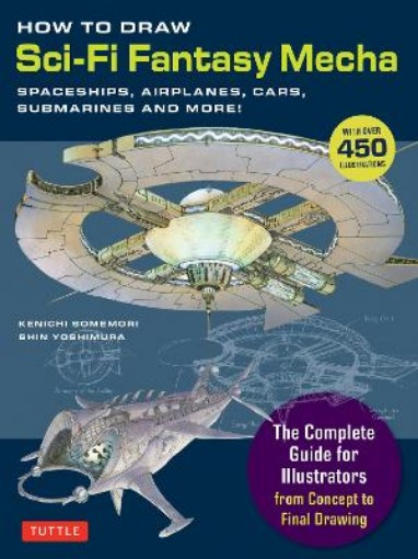 Picture of How to Draw Sci-Fi Fantasy Mecha