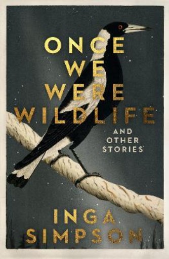Picture of Once We Were Wildlife: Stories