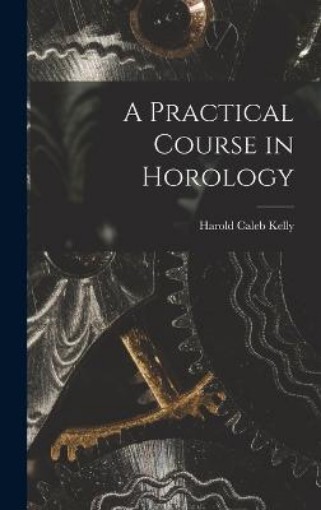 Picture of Practical Course in Horology