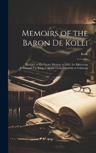 Picture of Memoirs of the Baron De Kolli