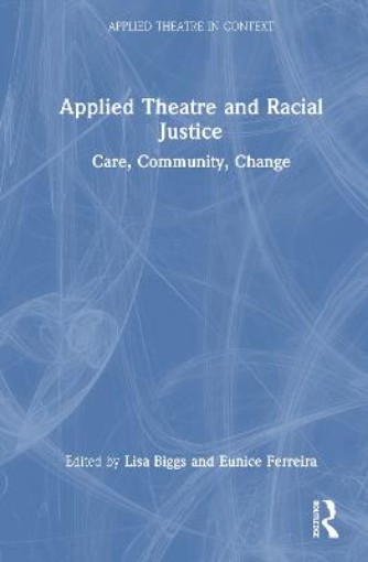 Picture of Applied Theatre and Racial Justice