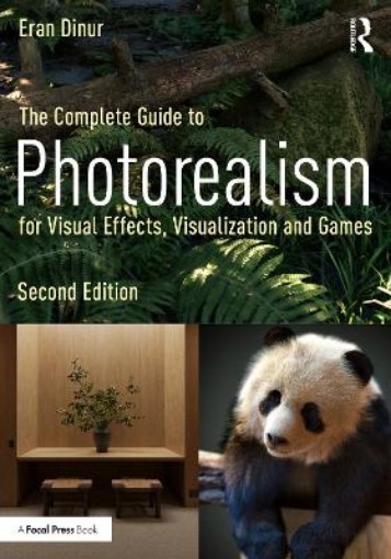 Picture of Complete Guide to Photorealism for Visual Effects, Visualization and Games
