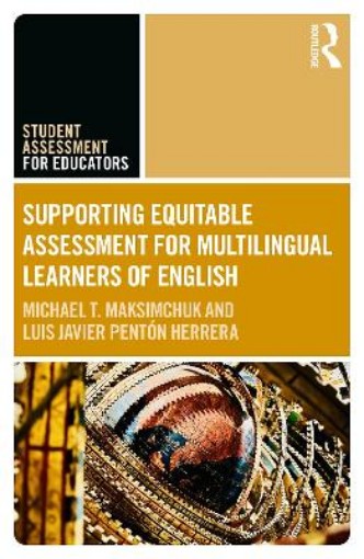 Picture of Supporting Equitable Assessment for Multilingual Learners of English