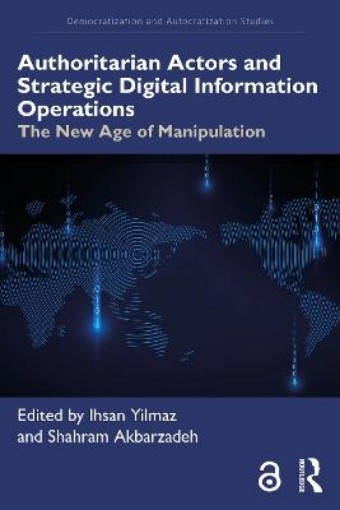 Picture of Authoritarian Actors and Strategic Digital Information Operations